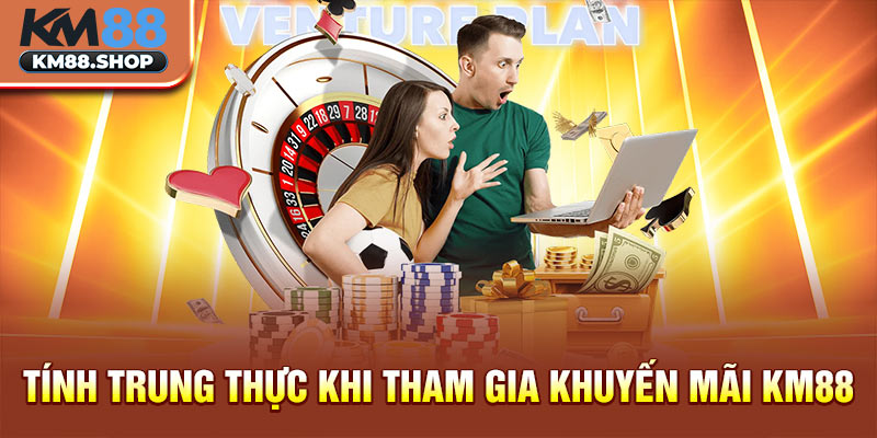 Tính trung thực khi tham gia khuyến mãi KM88