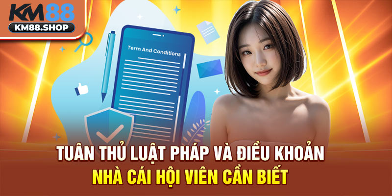 Tuân thủ luật pháp và điều khoản nhà cái hội viên cần biết